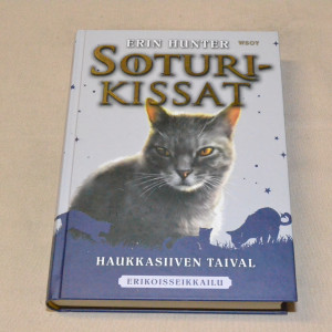 Erin Hunter Soturikissat Haukkasiiven taival